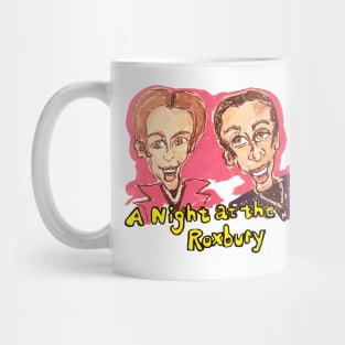 A Night at the Roxbury Mug